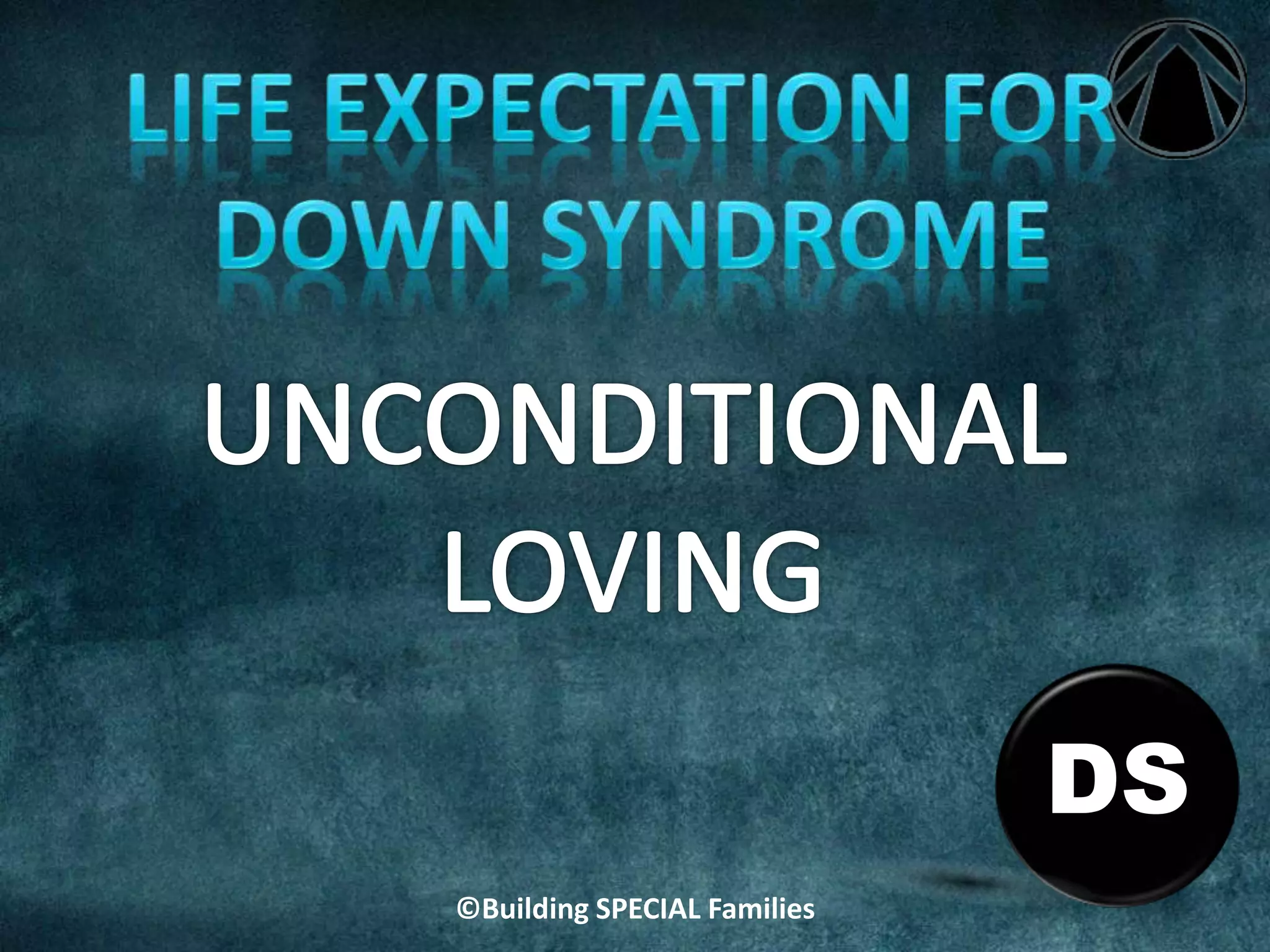 DS
©Building SPECIAL Families
 