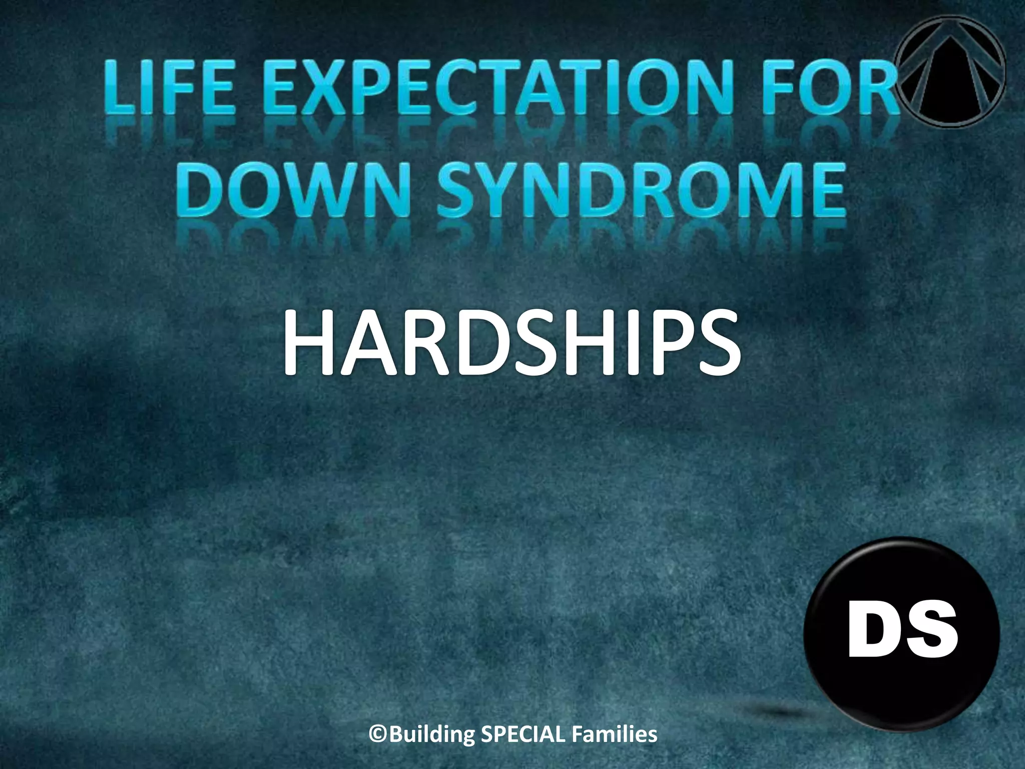 DS
©Building SPECIAL Families
 