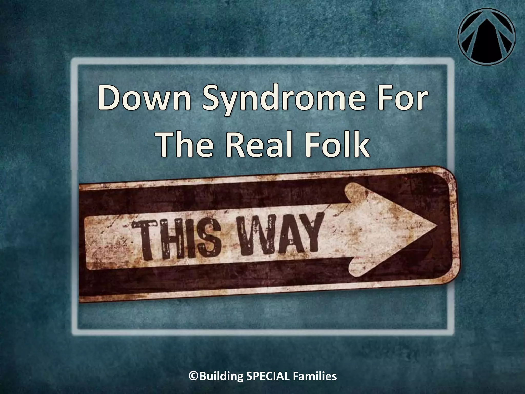 ©Building SPECIAL Families
 