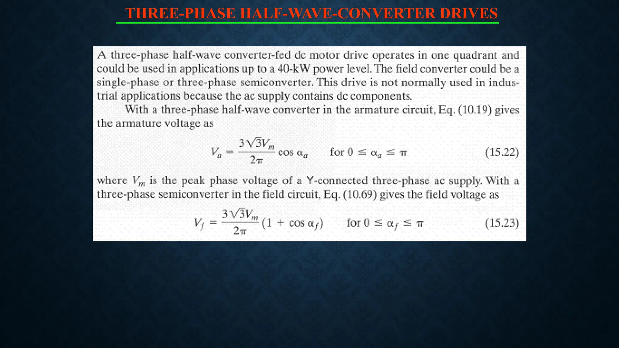 THREE-PHASE HALF-WAVE-CONVERTER DRIVES
 