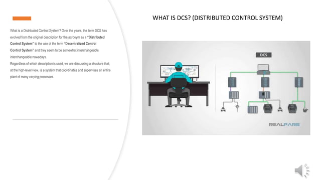 What is a Distributed Control System? DCS has evolved from the original ...