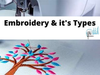 Embroidery & it's Types
 