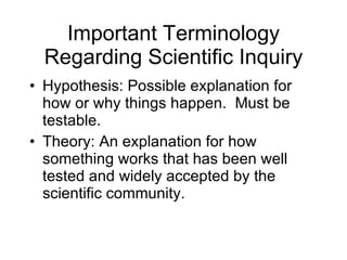 Important Terminology Regarding Scientific Inquiry ,[object Object],[object Object]
