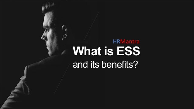 What Is ESS And Its Benefits 