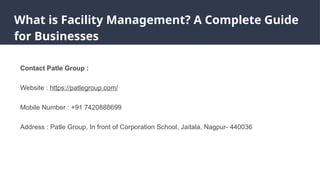What is Facility Management_ A Complete Guide for Businesses.pptx