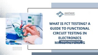What is FCT Testing A Guide to Functional Circuit Testing in ...