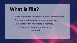 File handling & basic operation on file in python | PPTX