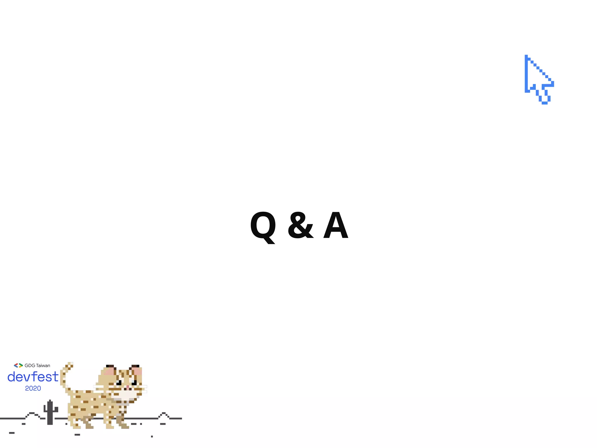 Q & A
 