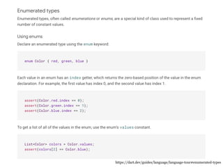 https://dart.dev/guides/language/language-tour#enumerated-types
 