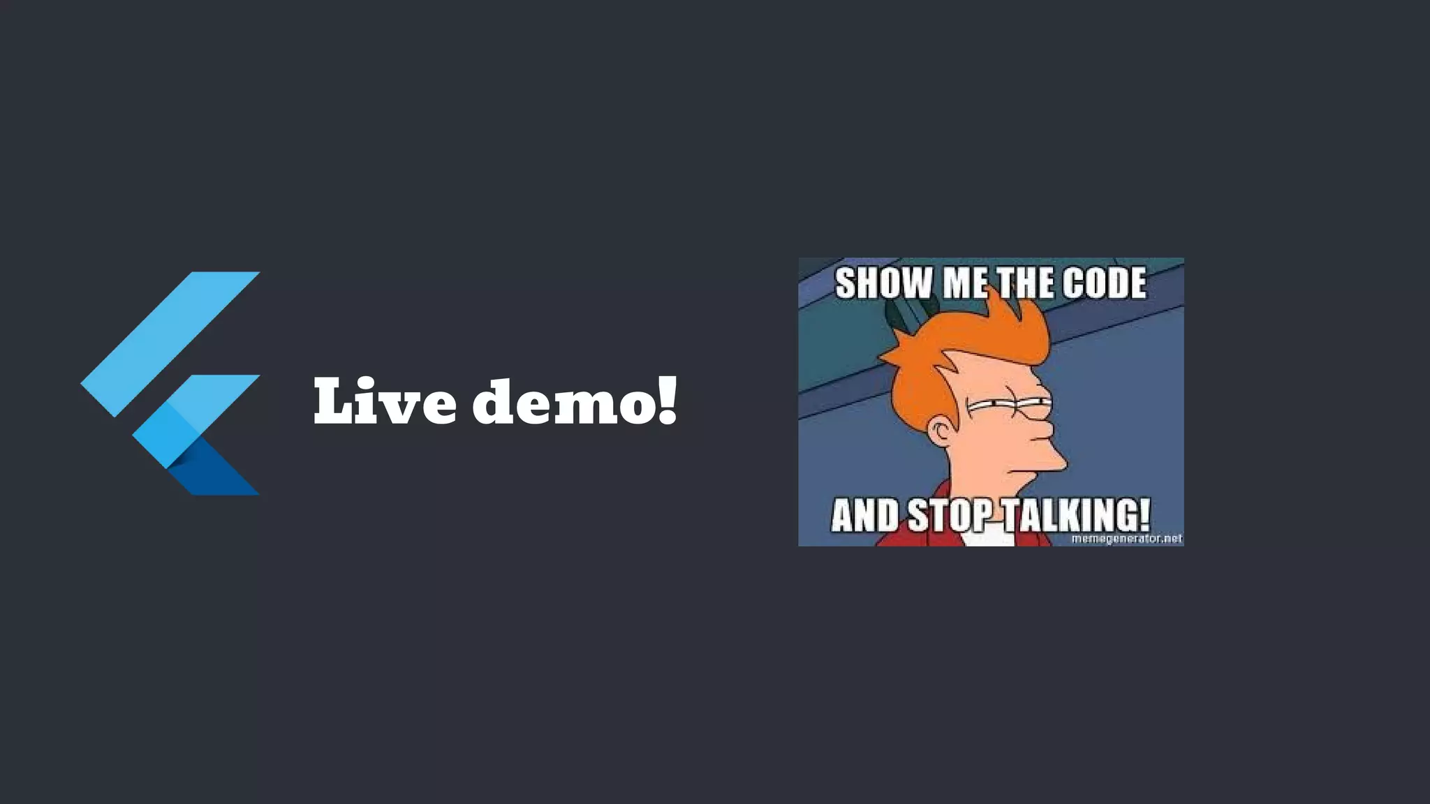 Live demo!
 