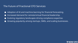 What Is Fractional CFO Presentation - NOW CFO.pptx
