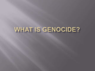 What is Genocide? 