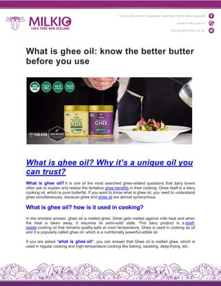 What is ghee oil: know the better butter
before you use
What is ghee oil?
can trust?
What is ghee oil? It is one of
often ask to explain and realize the
cooking oil, which is pure butterfat.
ghee simultaneously, because ghee
What is ghee oil? how
In the shortest answer, ghee oil
the heat is taken away, it resumes
stable cooking oil that remains quality
and it is popularly called ghee oil,
If you are asked “what is ghe
used in regular cooking and high
What is ghee oil: know the better butter
before you use
oil? Why it’s a unique
of the most searched ghee-related questions
the tentative ghee benefits in their cooking. Ghee
butterfat. If you want to know what is ghee oil, you need
ghee and ghee oil are almost synonymous.
how is it used in cooking?
is melted ghee. Ghee gets melted against mild
resumes its semi-solid state. This dairy product
quality-safe at room temperature. Ghee is used
oil, which is a nutritionally powerful edible oil.
ghee oil”, you can answer that Ghee oil is melted
high-temperature cooking like baking, sautéing, deep
What is ghee oil: know the better butter
oil you
that dairy lovers
Ghee itself is a dairy
need to understand
mild heat and when
product is a shelf-
in cooking as oil
elted ghee, which is
deep-frying, etc.
 
