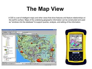 A Geographic Information System (GIS) is a computer-based framework ...