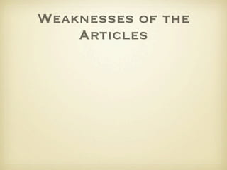 Weaknesses of the
    Articles
 
