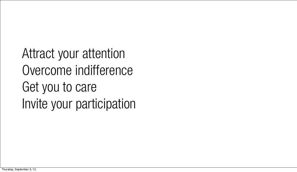 Attract your attention indifference