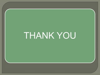 THANK YOU
 