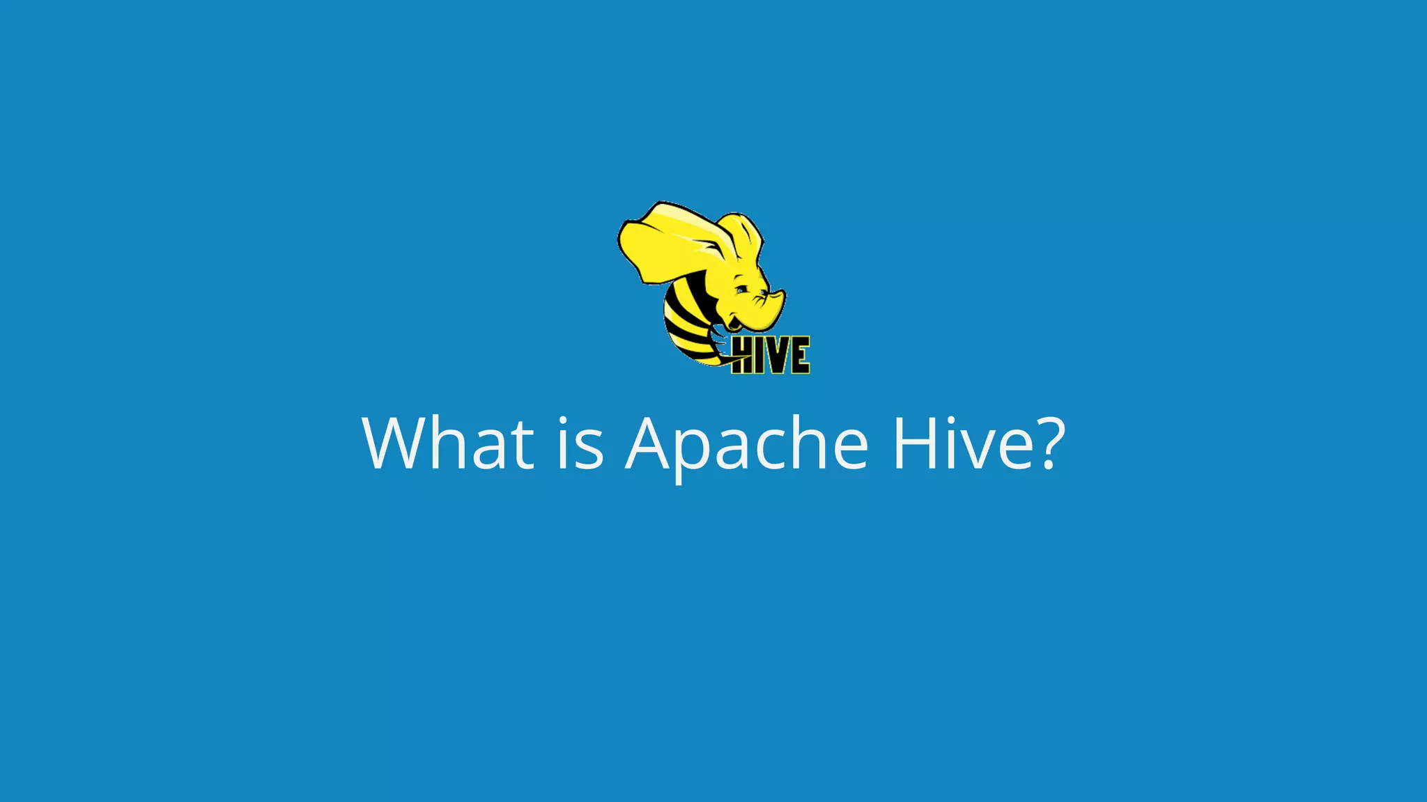 www.edureka.co/big-data-and-hadoopEDUREKA HADOOP CERTIFICATION TRAINING What is Apache Hive? 