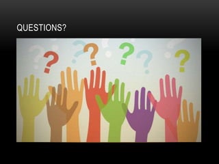 QUESTIONS?
 