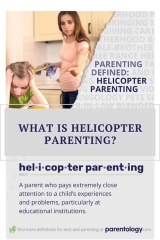 What is helicopter parenting
