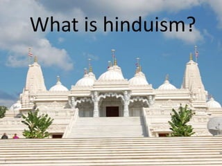 What is hinduism? 