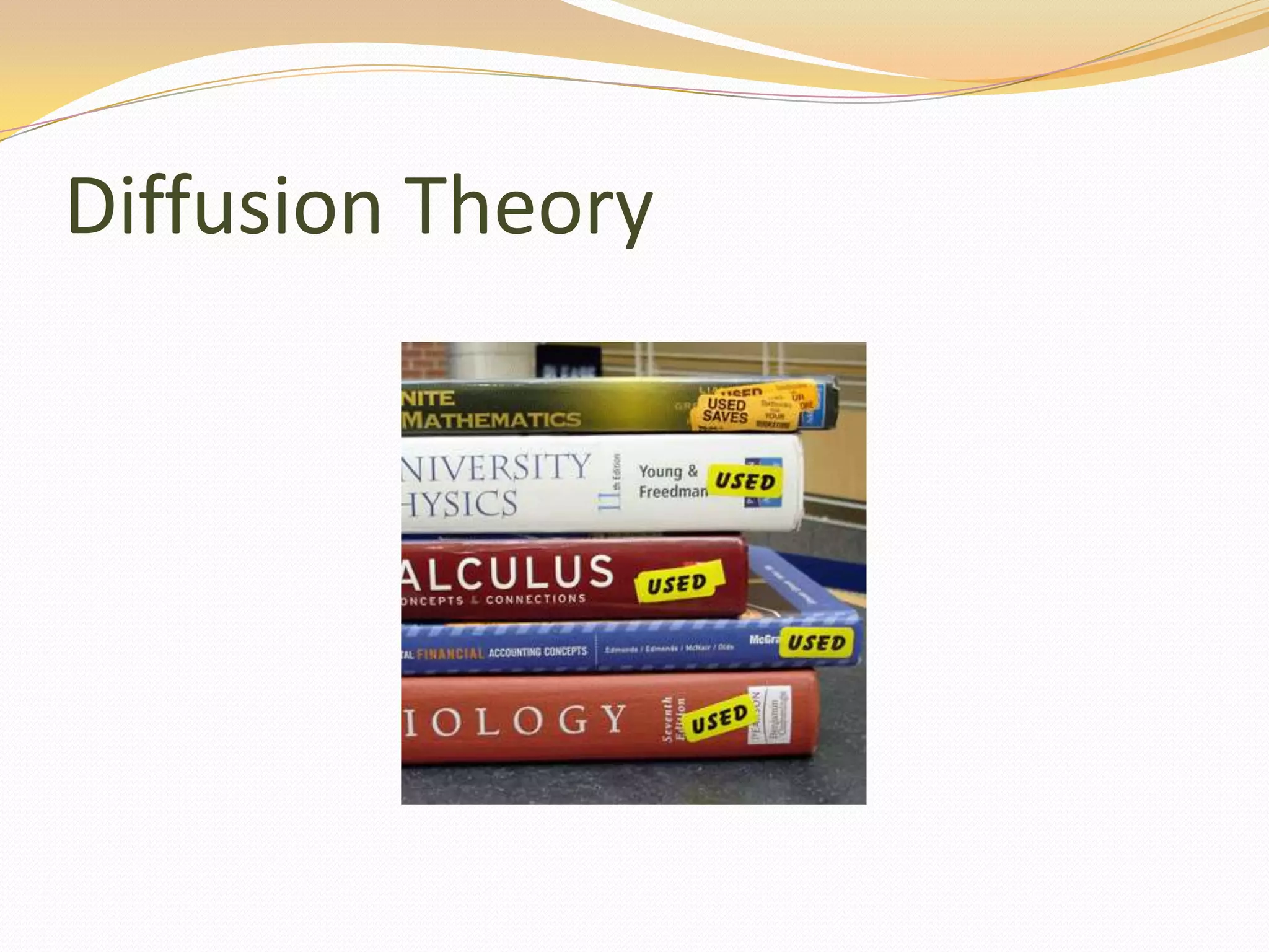 Diffusion Theory
 