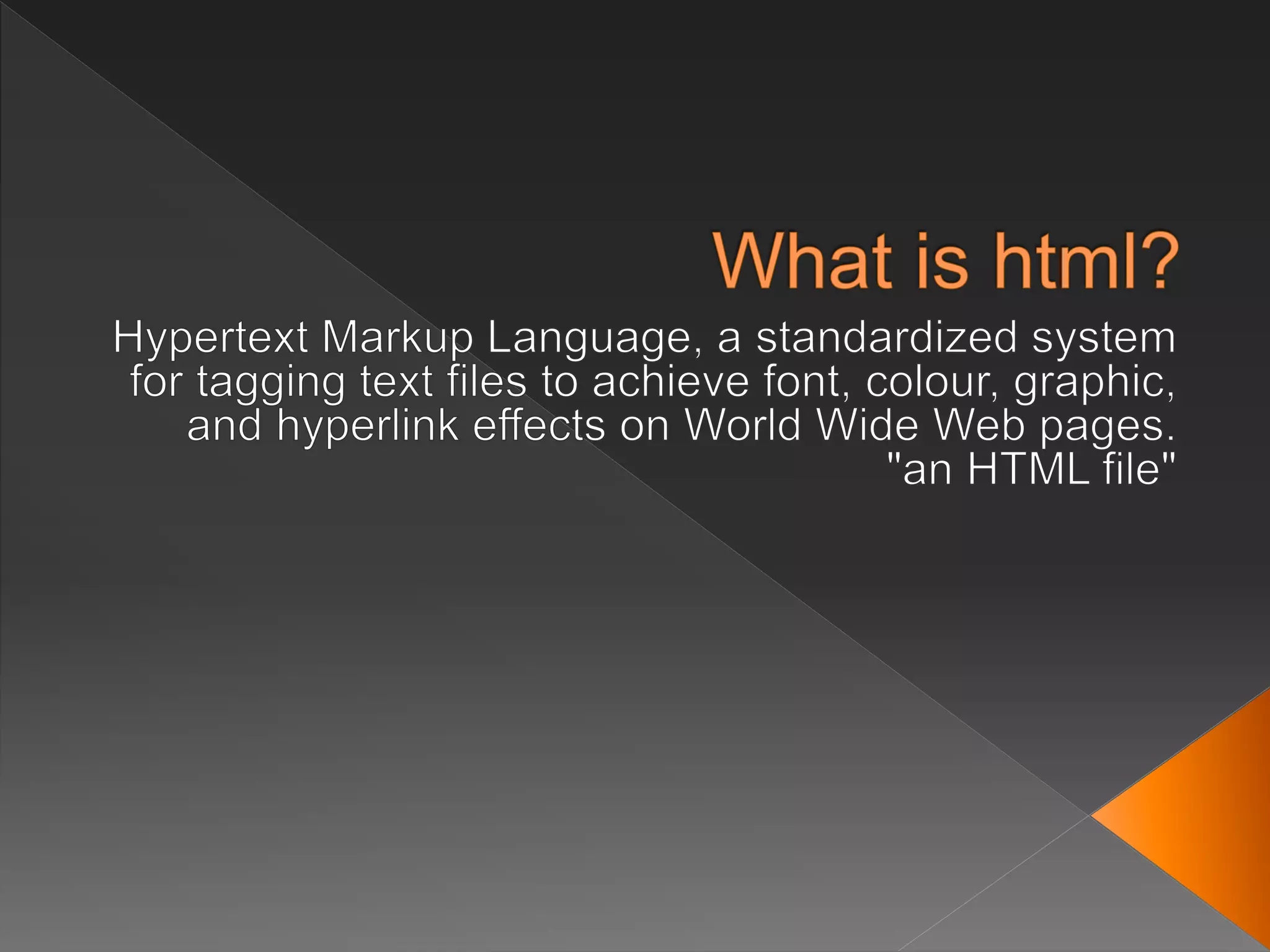 What is html and how it uses/ | PPT
