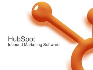 HubSpot
Inbound Marketing Software
 