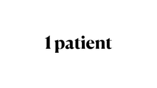 1 patient
 