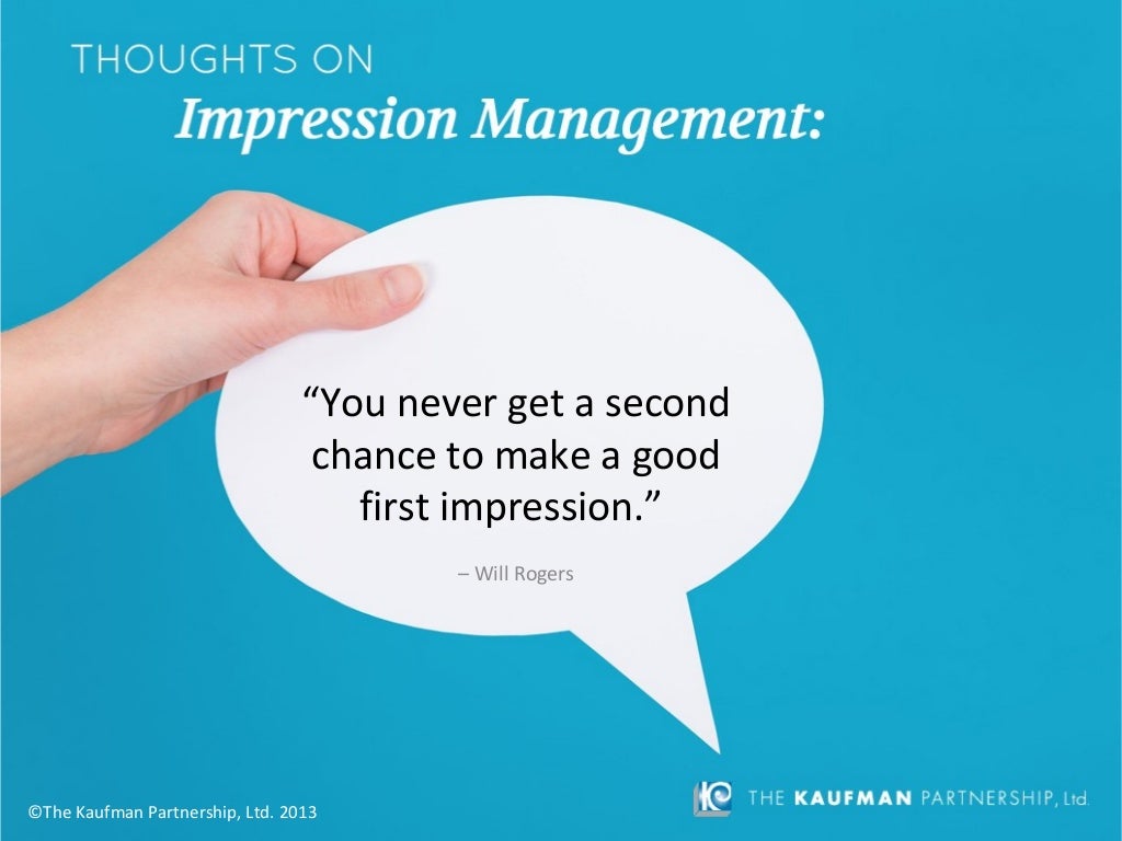 What Is Impression Management By The Kaufman Partnership