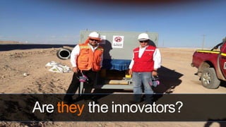 Are they the innovators?
 