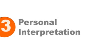 3 Personal
Interpretation
 