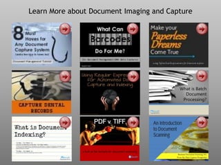 Learn More about Document Imaging and Capture
 