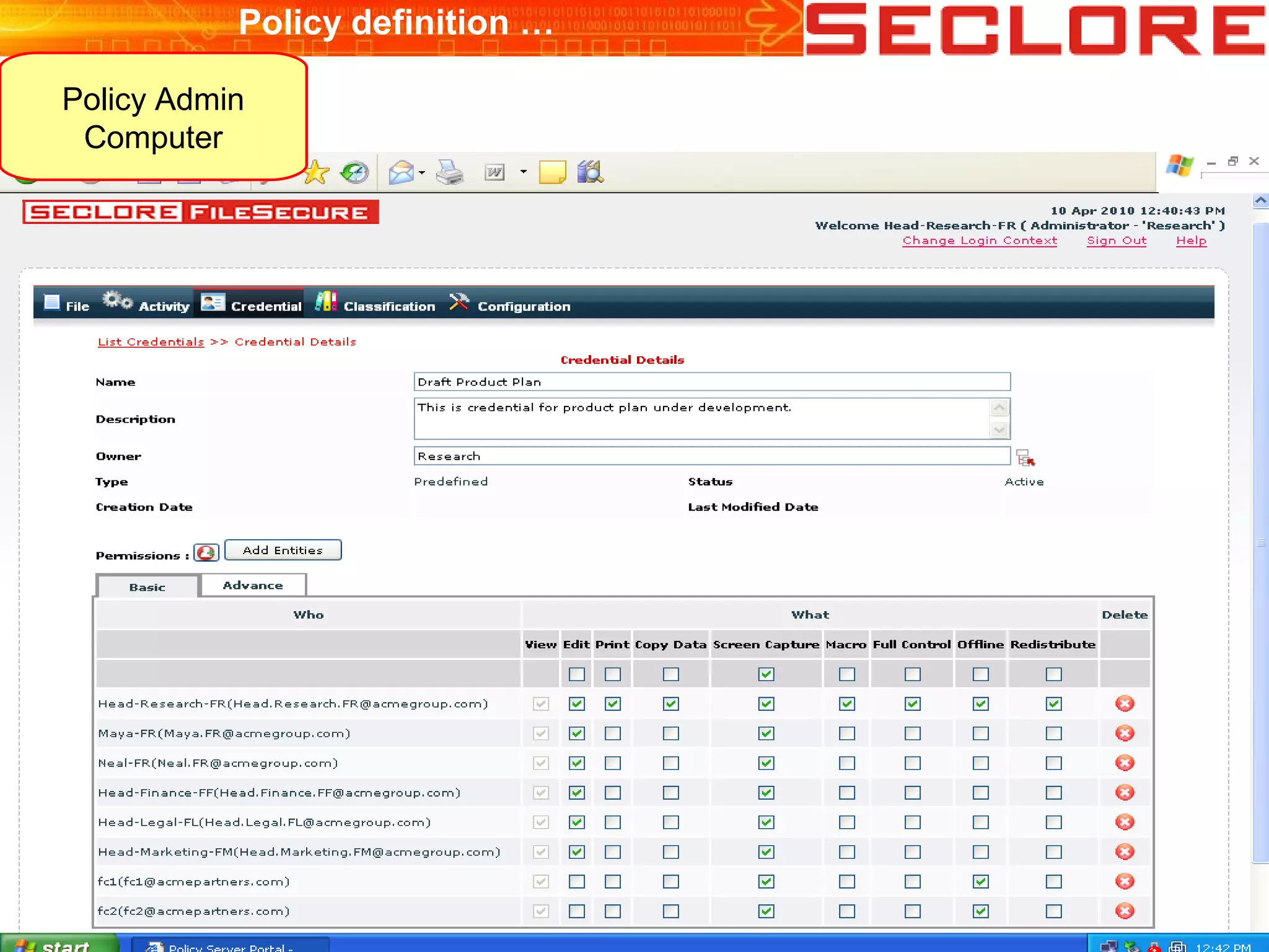 Policy Admin
Computer
Policy definition …
 