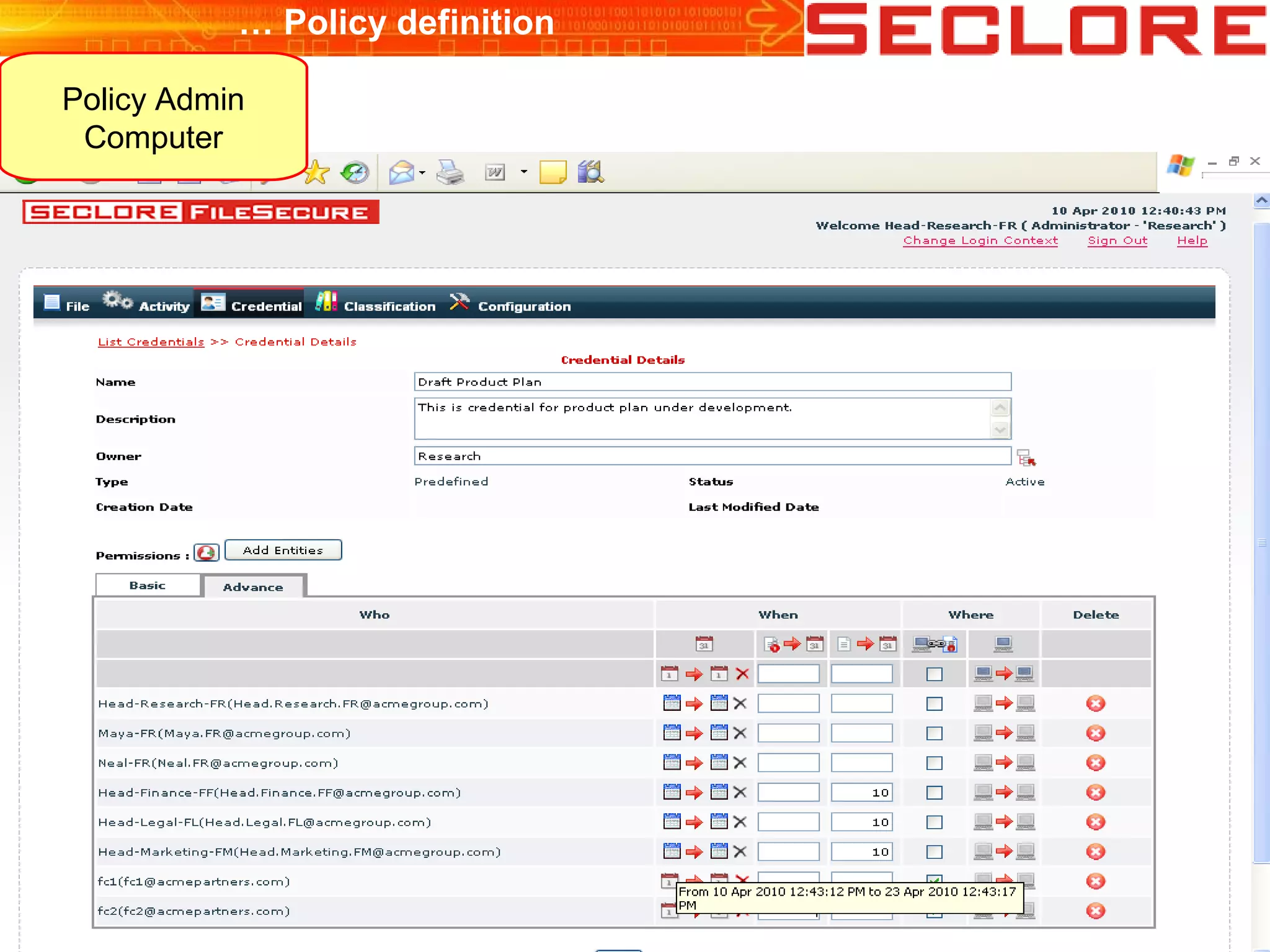 … Policy definition
Policy Admin
Computer
 