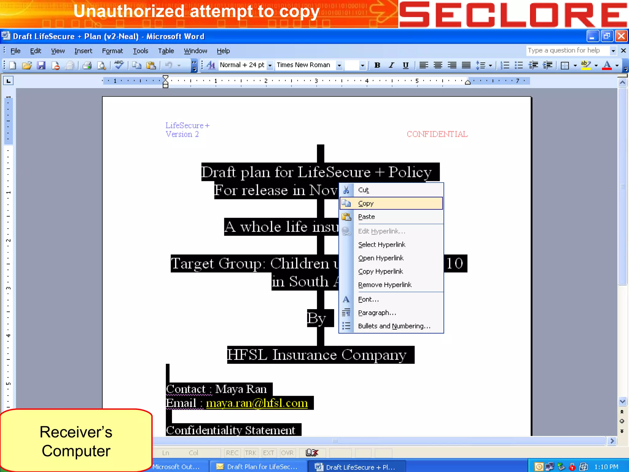 Unauthorized attempt to copy
Receiver’s
Computer
 
