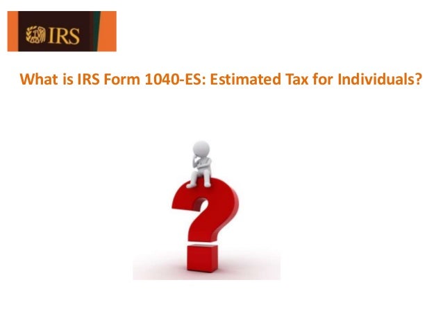 Worksheets 1040 Es Worksheet is irs form 1040 es estimated tax for individuals what individuals