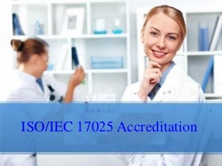 ISO/IEC 17025 Accreditation
 