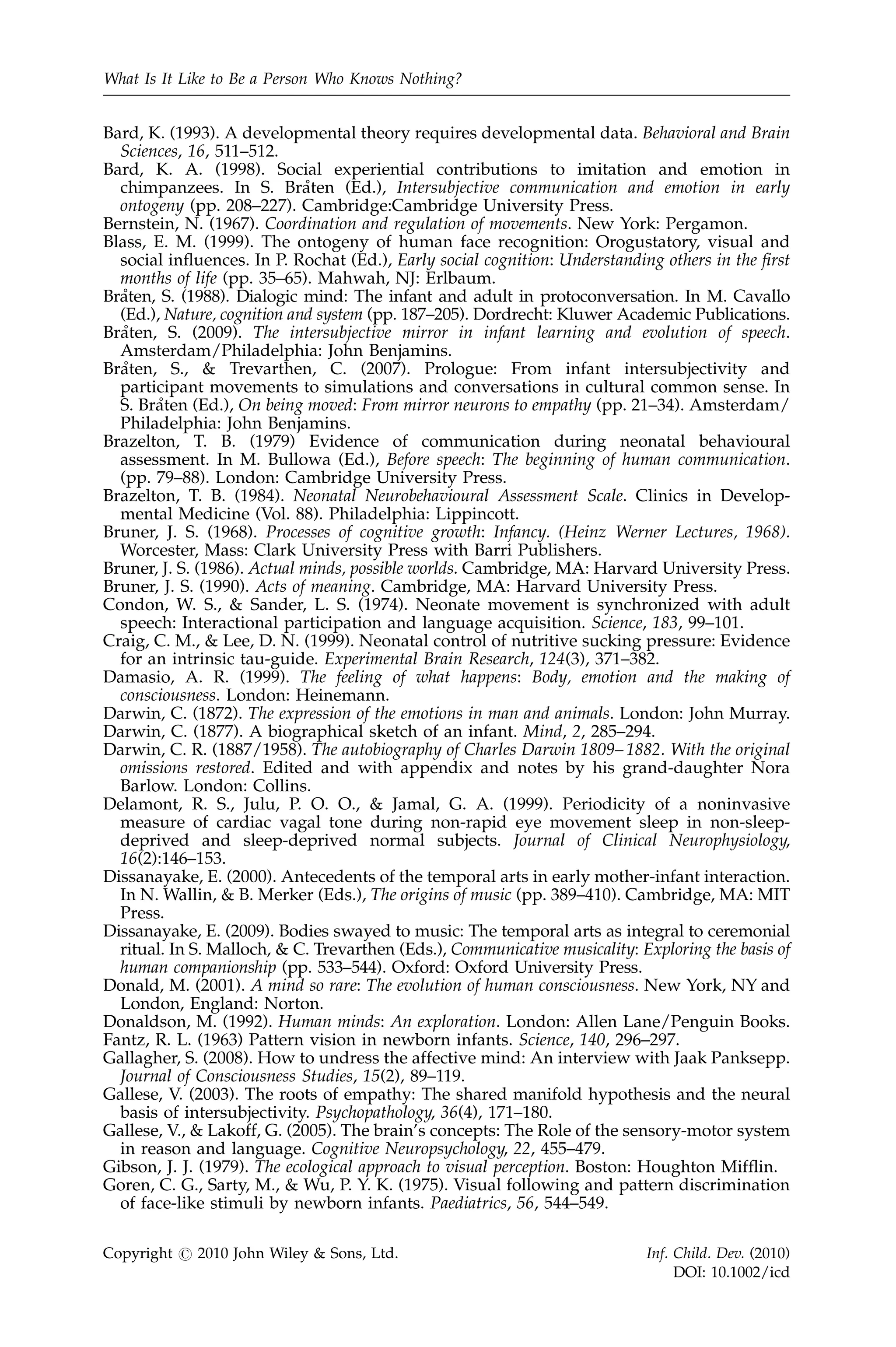 how neonatal selves coordinate the rhythms of their movements
              