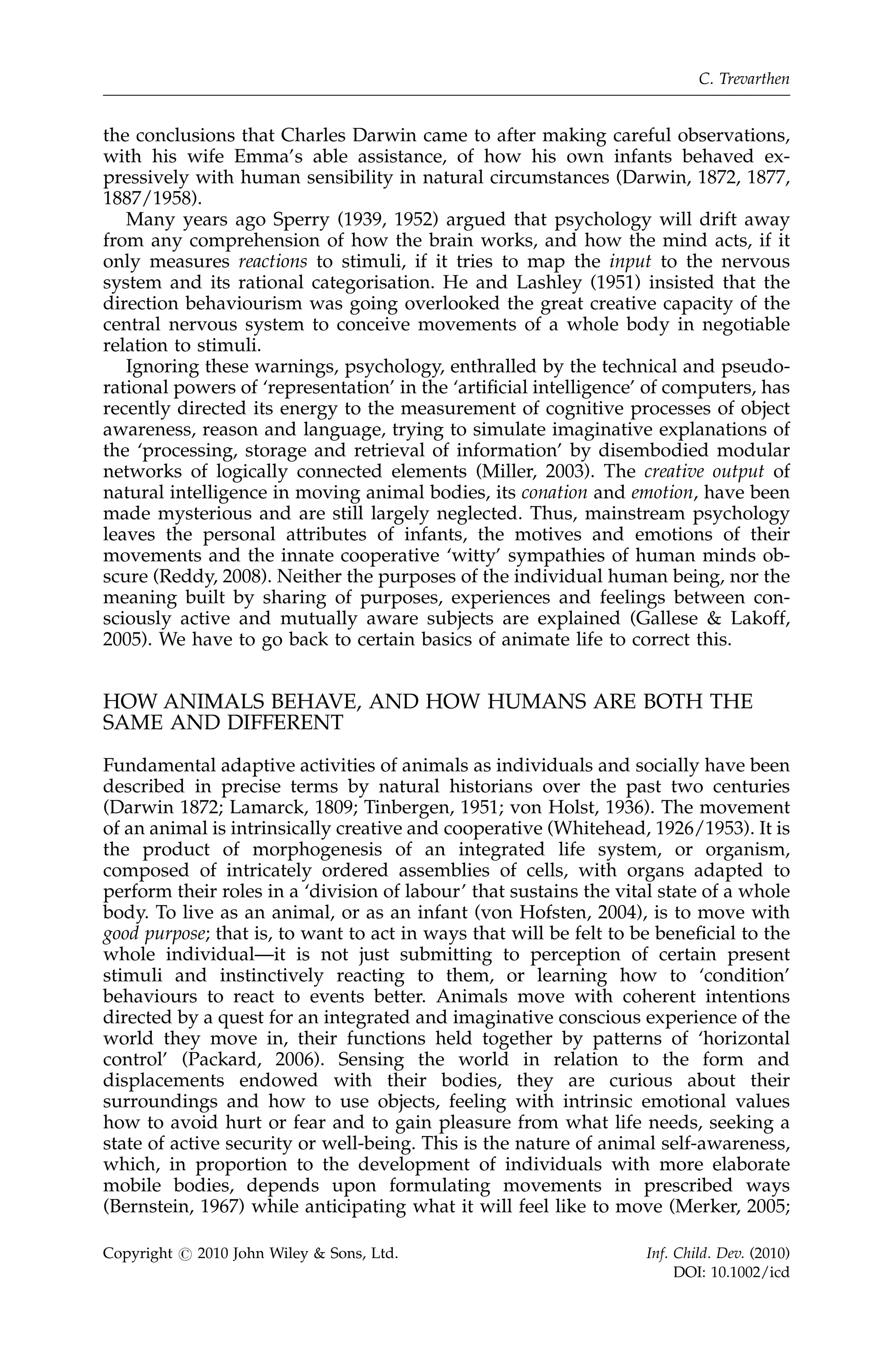 As thinking adults depend upon years of practical experience,
              