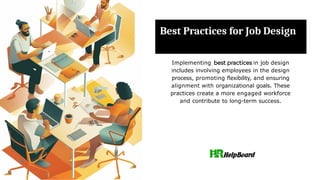 What is Job Design in Human Resource Management | PPTX