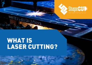 What is laser cutting