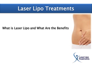 What is Laser Lipo and What Are the Benefits
 