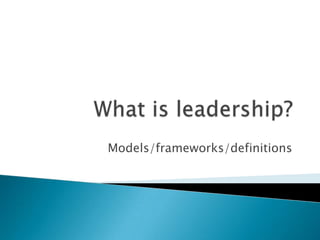 Models/frameworks/definitions
 