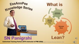 What is Lean?    Understanding Lean Principles by SN Panigrahi
