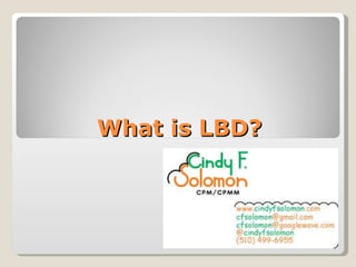 What is LBD? 