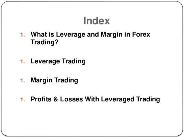 What Is Leverage And Margin In Forex Trading - 