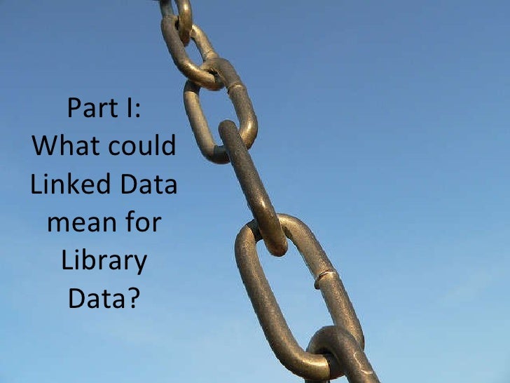 What is Linked Data, and What Does It Mean for Libraries?