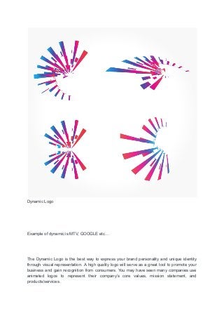 Examples Of Dynamic Logos What is logo and how to make logo.pdf