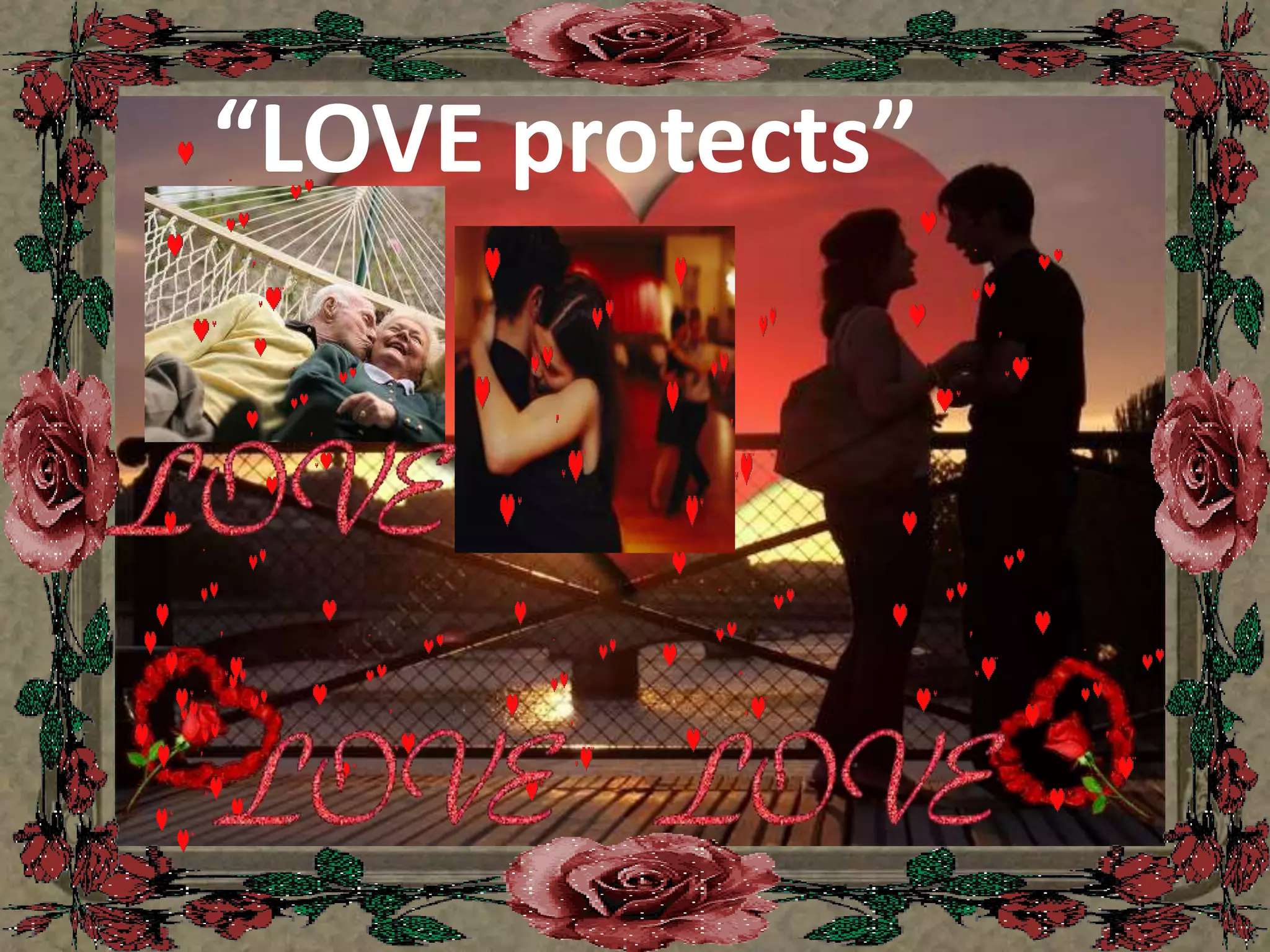 “LOVE protects”